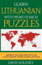 Learn Lithuanian with Word Search Puzzles: Learn Lithuanian Language Vocabulary with Challenging Word Find Puzzles for All Ages - Paperback