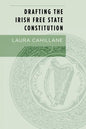 Drafting the Irish Free State Constitution - Paperback