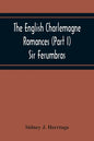 The English Charlemagne Romances (Part I) Sir Ferumbras - Paperback