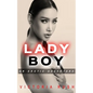 Ladyboy: An Erotic Adventure - Paperback