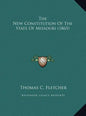 The New Constitution of the State of Missouri (1865) - Hardcover