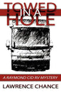 Towed In A Hole: A Raymond Cid RV Mystery - Paperback