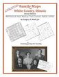 Family Maps of White County, Illinois - Paperback