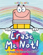 Erase Me Not! a How to Draw for Kids - Paperback