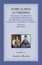 Some Slaves of Virginia The Cohabitation Registers of 27 February 1866 from the Lost Records Localities Digital Collection of the Library of Virginia, - Paperback