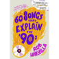 60 Songs That Explain the '90s - Hardcover