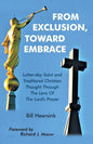 From Exclusion, Toward Embrace: Latter-Day Saint and Traditional Christian Thought Through the Lens of the Lord's Prayer - Paperback
