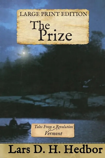 The Prize: Tales From a Revolution - Vermont: Large Print Edition - Paperback