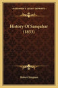 History Of Sanquhar (1853) - Paperback
