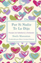 Por Si Nadie Te Lo Dijo: Pasajes de Sabiduría y Estímulo - Paperback