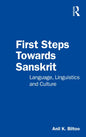 First Steps Towards Sanskrit: Language, Linguistics and Culture - Paperback