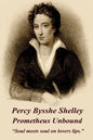 Percy Bysshe Shelley - Prometheus Unbound: "Soul meets soul on lovers lips." - Paperback