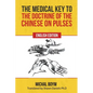 The Medical Key to the Doctrine of the Chinese on Pulses - Paperback
