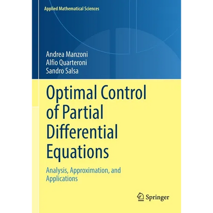 Optimal Control of Partial Differential Equations: Analysis, Approximation, and Applications - Paperback
