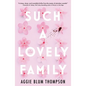 Such a Lovely Family - Hardcover