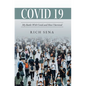 Covid 19: My Battle With Covid and How I Survived - Hardcover