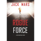 Rogue Force (A Troy Stark Thriller-Book #1) - Paperback