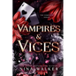 Vampires & Vices: The Complete Series - Paperback