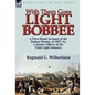 With Them Goes Light Bobbee: A First Hand Account of the Indian Mutiny of 1857, by a Junior Officer of the 52nd Light Infantry - Hardcover