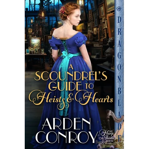 A Scoundrel's Guide to Heists and Hearts: A Victorian Historical Romance - Paperback