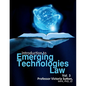 Emerging Technologies Law: Vol. 3 - Paperback