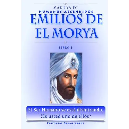 Emilios De El Morya: Humanos Ascendidos - Libro I - Paperback