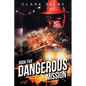 Dangerous Mission: Book Five - Paperback