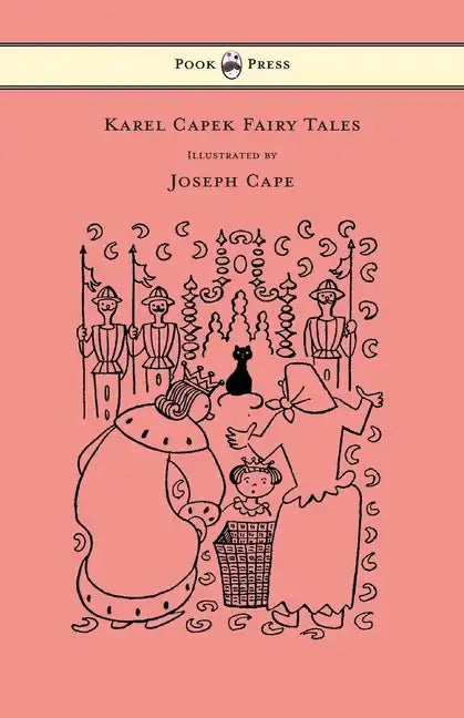 Karel Capek Fairy Tales - With One Extra as a Makeweight and Illustrated by Joseph Capek - Hardcover