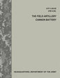 The Field Artillery Cannon Battery (ATP 3-09.50 / FM 6-50) - Paperback