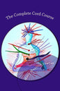 The Complete Cord Course: Working with Cords through Energy Work and Shamanic Healing - Paperback