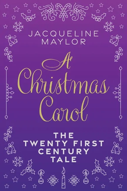 A Christmas Carol - The 21st Century Tale - Paperback