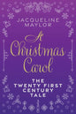 A Christmas Carol - The 21st Century Tale - Paperback