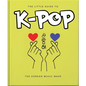 The Little Guide to K-Pop: The Korean Music Wave - Hardcover
