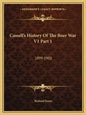 Cassell's History of the Boer War V1 Part 1: 1899-1902 - Paperback
