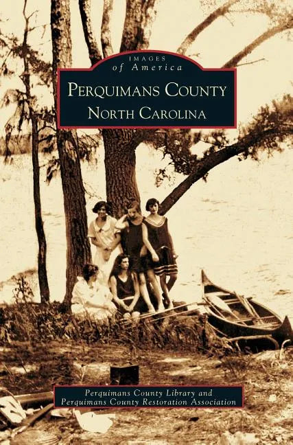 Perquimans County - Hardcover