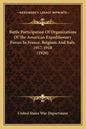 Battle Participation Of Organizations Of The American Expeditionary Forces In France, Belgium And Italy, 1917-1918 (1920) - Paperback