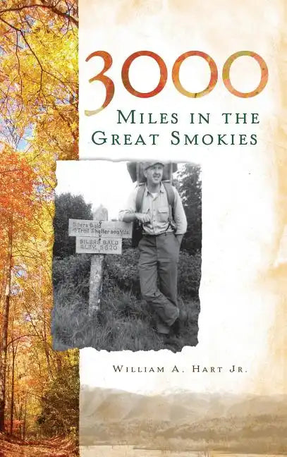 3000 Miles in the Great Smokies - Hardcover