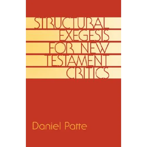 Structural Exegesis for New Testament Critics - Paperback