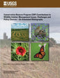 Conservation Reserve Program (CRP) Contributions to Wildlife Habitat, Management Issues, Challenges and Policy Choices?An Annotated Bibliography - Paperback