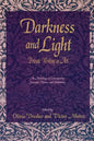Darkness and Light: Private Writing as Art: An Anthology of Contemporary Journals, Diaries, and Notebooks - Paperback