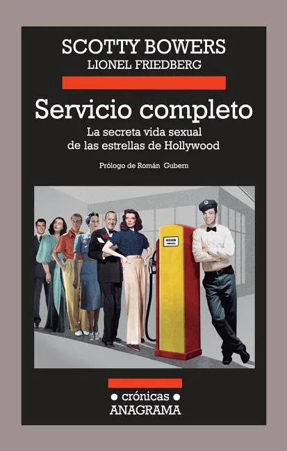 Servicio Completo: La Secreta Vida Sexual de las Estrellas de Hollywood = Full Service - Paperback