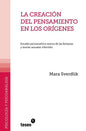 La creación del pensamiento en los orígenes: Estudio psicoanalítico acerca de las fantasías y teorías sexuales infantiles - Paperback