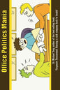 Office Politics Mania - Paperback