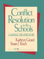Conflict Resolution in the Schools: A Manual for Educators - Paperback
