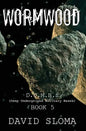 Wormwood: D.U.M.B.s (Deep Underground Military Bases) - Book 5 - Paperback