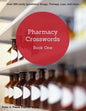 Pharmacy Crosswords: Over 500 Study Questions Designed Just for Pharmacy Students! - Paperback