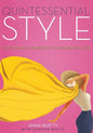 Quintessential Style: Cultivate and Communicate Your Signature Look - Paperback