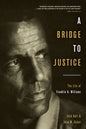 A Bridge to Justice: The Life of Franklin H. Williams - Hardcover