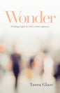 Wonder: Finding Light in Life's Interruptions - Paperback