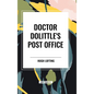 Doctor Dolittle's Post Office - Hardcover